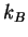 $k_{B}$