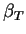 $\beta_{T}$