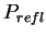 $P_{refl}$