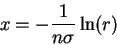 \begin{displaymath}
x = -{1 \over n\sigma}\ln(r)
\end{displaymath}