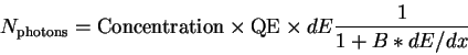 \begin{displaymath}
N_{\rm photons} = \textrm{Concentration} \times \mathrm{QE} \times dE
\frac{1}{1 + B * dE/dx}
\end{displaymath}
