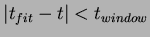 $\vert t_{fit}-t\vert
< t_{window}$