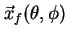 $\vec x_f (\theta ,
\phi)$