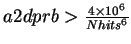 $a2dprb > \frac{4\times 10^6}{Nhits^6}$