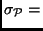 $\sigma _\ensuremath {{\cal {P}}}=$