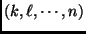 $(k,\ell, \cdots, n)$