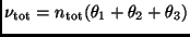 $\nu_{\rm {tot}}= n_{\rm {tot}} ( \theta_1 + \theta_2 + \theta_3 )$