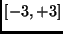 $[-3,+3]$