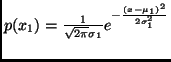 $p(x_1) = \frac{1}{\sqrt{2\pi}\sigma_1}e^{-\frac{(x-\mu_1)^2}{2\sigma_1^2}}$