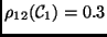 $\rho _{12}(\ensuremath {{\cal {C}}}_1)=0.3$